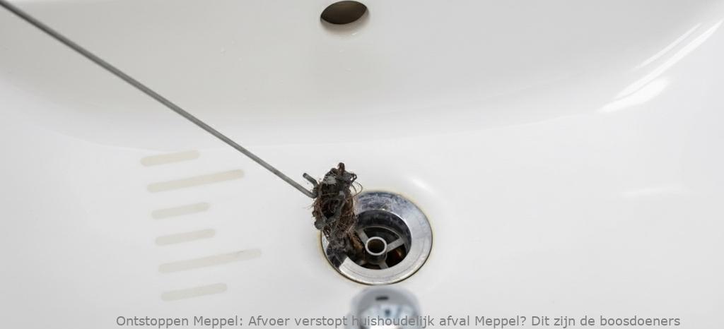 Afvoer verstopt huishoudelijk afval Meppel? Dit zijn de boosdoeners